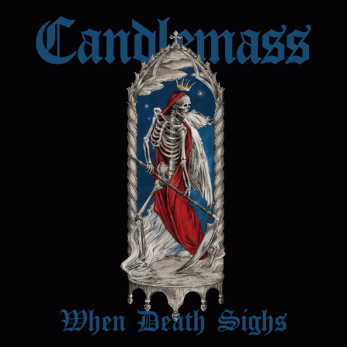Candlemass : When Death Sighs